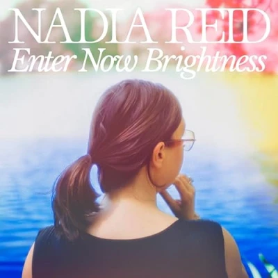 Afbeelding van Nadia Reid Enter Now Brightness (CD)