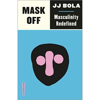 Afbeelding van Mask Off Masculinity Redefined Outspoken by Pluto