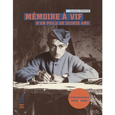 Afbeelding van Mémoire à vif d&#039;un poilu de quinze ans