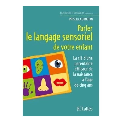 Image de Parler le langage sensoriel de votre enfant
