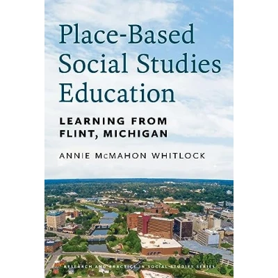 Afbeelding van Research and Practice in Social Studies Series Place Based Education