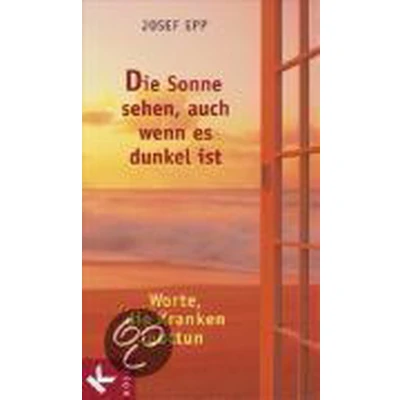 Afbeelding van Die Sonne sehen, auch wenn es dunkel ist