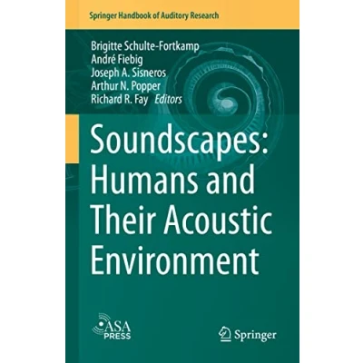 Afbeelding van Springer Handbook of Auditory Research Soundscapes: Humans and Their Acoustic Environment