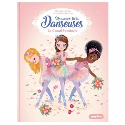 Image de Une, deux, trois Danseuses Le Grand Spectacle Tome 9