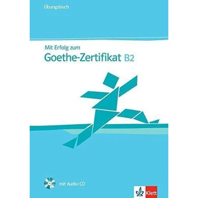 Afbeelding van Mit Erfolg zum Goethe Zertifikat B2. Übungsbuch