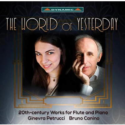 Afbeelding van Ginevra Petrucci &amp; Bruno Canino The World Of Yesterday, 20th Century Works For Flute And Piano (CD)
