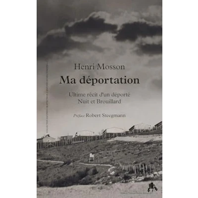 Afbeelding van MA DEPORTATION ULTIME RECIT D&#039;UN DEPORTE NUIT ET BROUILLARD