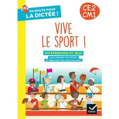 Image de En route pour la dictée CE2 CM1 ! Vive le sport Ed. 2024 Cahier élève
