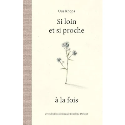 Afbeelding van si loin et proche à la fois