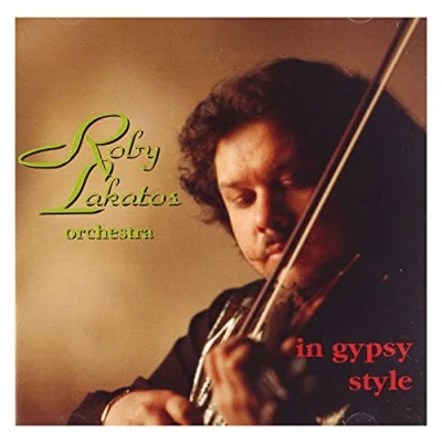Afbeelding van Roby Lakatos In Gypsy Style (CD)