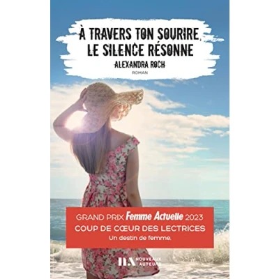 Afbeelding van A travers ton sourire, le silence résonne Coup de Coeur des Lectrices Femme Actuelle 2023