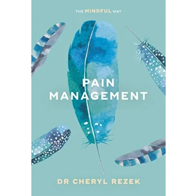 Afbeelding van Pain Management: The Mindful Way