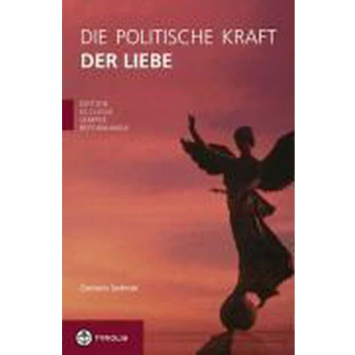 Afbeelding van Die politische Kraft der Liebe