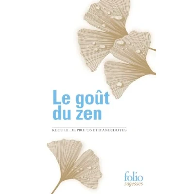 Afbeelding van LE GOUT DU ZEN RECUEIL DE PROPOS ET D&#039;ANECDOTES