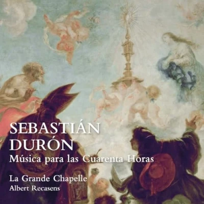 Afbeelding van La Grande Chapelle, Albert Recasens Musica Para Las Cuarenta Horas (CD)