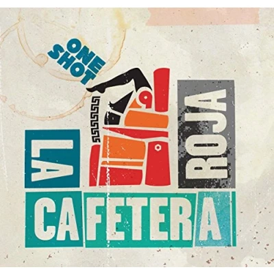 Afbeelding van La Cafetera Roja One Shot (CD)