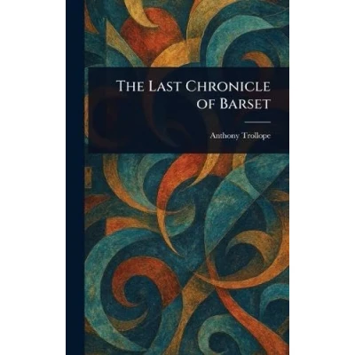Afbeelding van The Last Chronicle of Barset