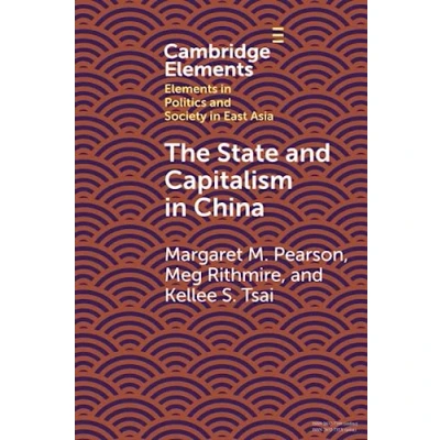 Afbeelding van Elements in Politics and Society East Asia The State Capitalism China