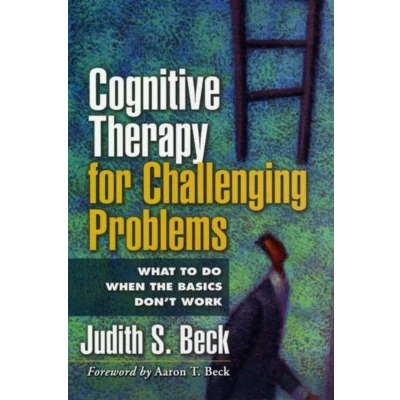 Afbeelding van Cognitive Therapy for Challenging Problems