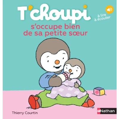 Image de T&#039;choupi s&#039;occupe bien de sa petite soeur