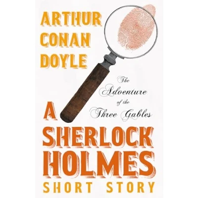 Afbeelding van the Adventure of Three Gables A Sherlock Holmes Short Story