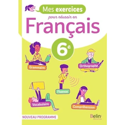 Afbeelding van MES EXERCICES POUR REUSSIR EN FRANCAIS CAHIER DE 6E