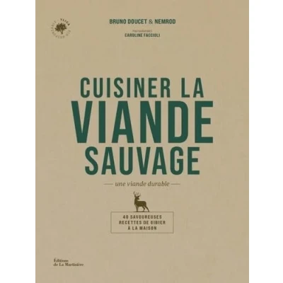 Afbeelding van CUISINER LE GIBIER A LA MAISON 40 RECETTES FACILES ET GOURMA