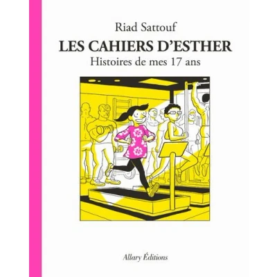 Image de Les Cahiers d&#039;Esther Tome 8 Histoires de mes 17 ans