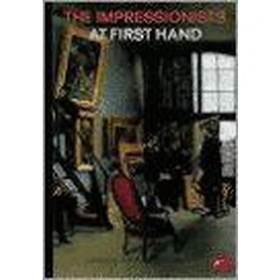 Afbeelding van The Impressionists at First Hand