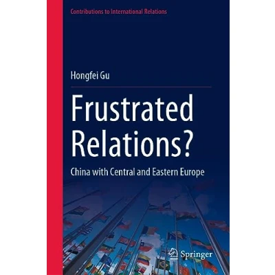 Afbeelding van Contributions to International Relations Frustrated Relations?