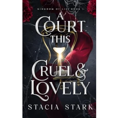 Afbeelding van Kingdom of Lies A Court This Cruel and Lovely