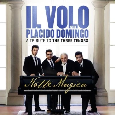 Image de Notte Magica A Tribute To The Three Tenors