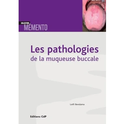 Afbeelding van Les pathologies de la muqueuse buccale