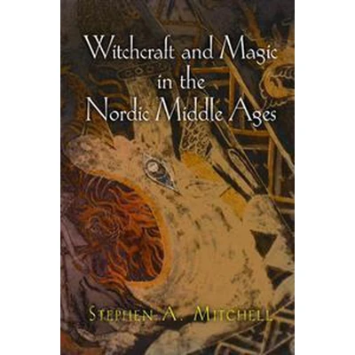 Afbeelding van Witchcraft &amp; Magic In The Nordic Middle