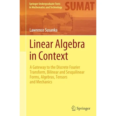 Afbeelding van Springer Undergraduate Texts in Mathematics and Technology Linear Algebra Context