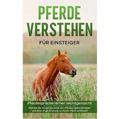 Afbeelding van Pferde verstehen für Einsteiger Pferdesprache lernen leichtgemacht