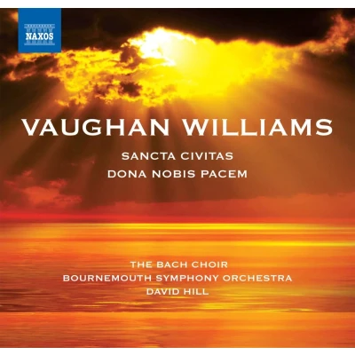 Afbeelding van Bournemouth Symphony Orchestra, David Hill Vaughan Williams: Dona Nobis Pacem/Sancta Civitas (CD)