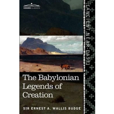 Afbeelding van The Babylonian Legends of Creation