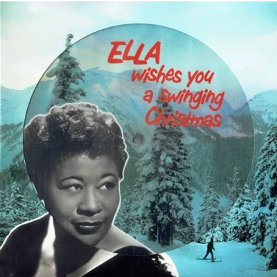 Afbeelding van Ella Wishes You A Swinging Christmas (Picture Disc)