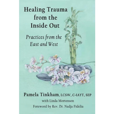 Afbeelding van Healing Trauma from the Inside Out