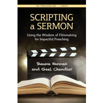 Afbeelding van The Preaching and… Series Scripting a Sermon