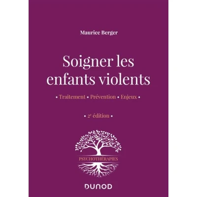 Image de Soigner les enfants violents 2e ed. Traitement, prévention, enjeux