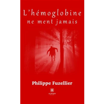 Image de L&#039;hémoglobine ne ment jamais