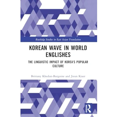 Afbeelding van Routledge Studies in East Asian Translation Korean Wave World Englishes
