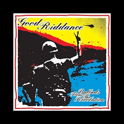 Afbeelding van Good Riddance Ballads From The Revolution (CD)