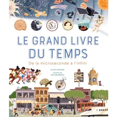 Afbeelding van LE GRAND LIVRE DU TEMPS DE LA MICROSECONDE A L&#039;INFINI