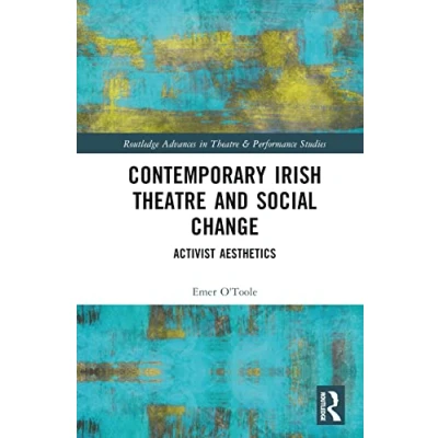 Afbeelding van Routledge Advances in Theatre &amp; Performance Studies Contemporary Irish and Social Change