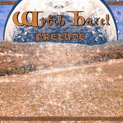 Afbeelding van Wytch Hazel Prelude