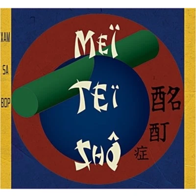 Afbeelding van Mei Tei Sho Xam Sa Bop (CD)