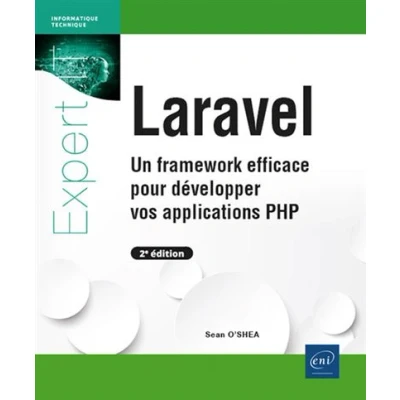 Image de Laravel Un framework efficace pour développer vos applications PHP (2e édition)